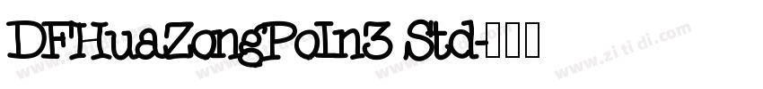 DFHuaZongPoIn3 Std字体转换